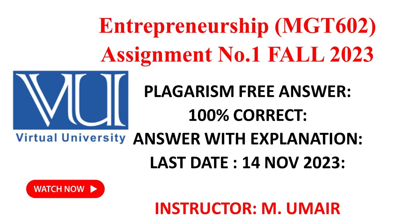 Entrepreneurship: MGT602 Assignment 1||FALL 2023||Complete solution last date 14 nov|| #vu #mgt602