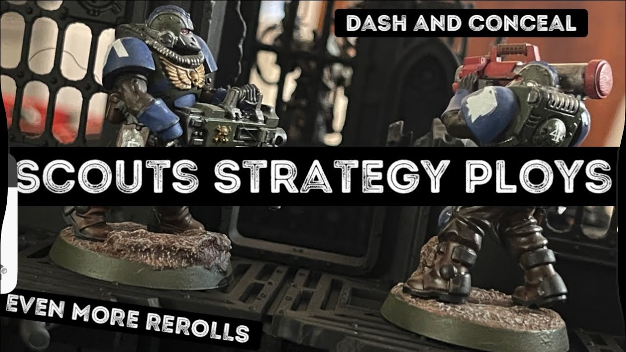 REROLL AND DASH - Scout Squad Strategy Ploys