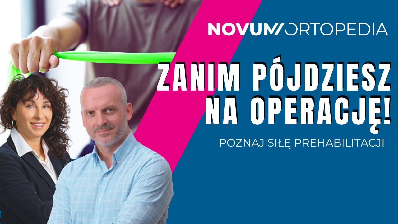PREHABILITACJA - dlaczego warto przygotować ciało przed operacją?
