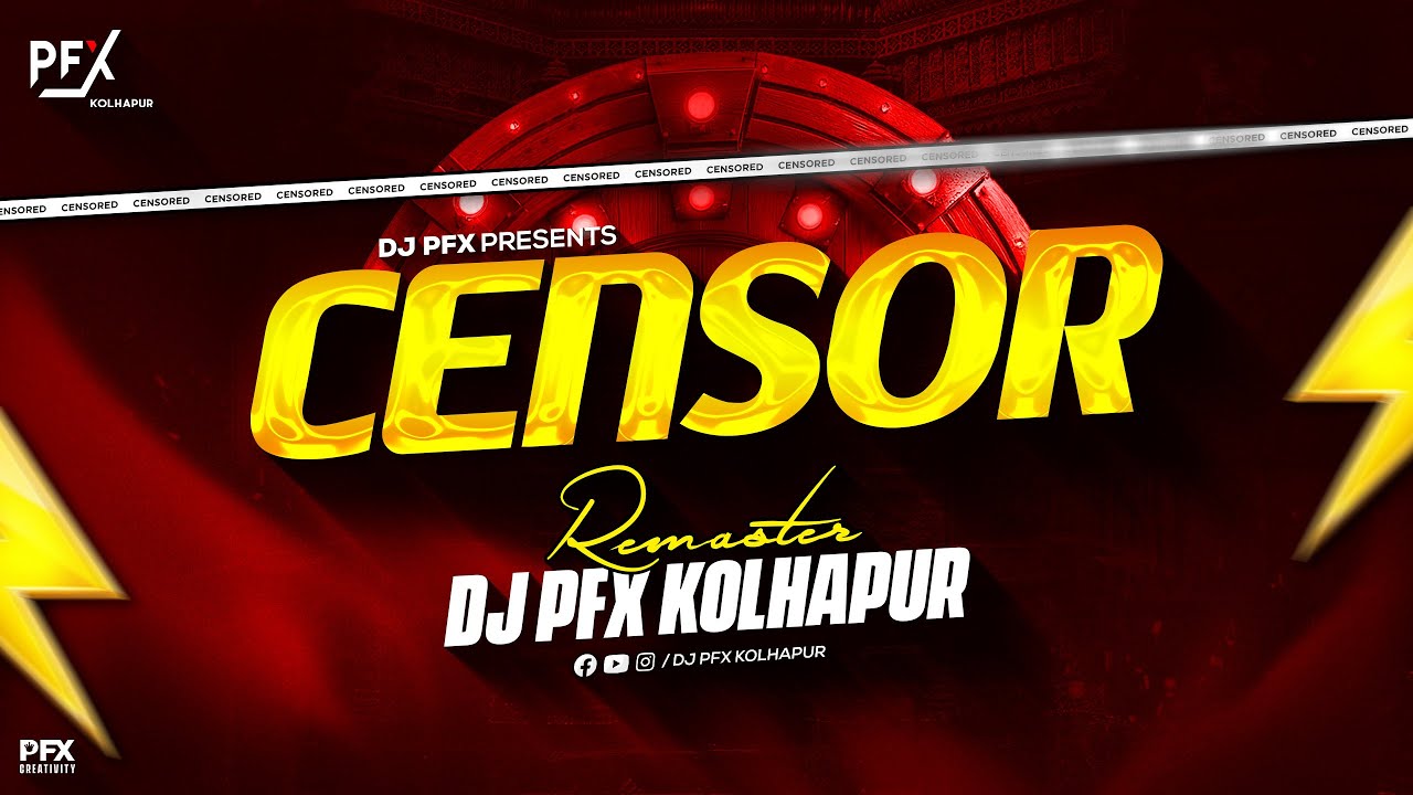 Censor - Punch Remaster - DJ PFX Kolhapur | Remaster track Kolhapur