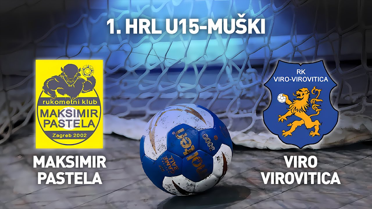 RK Maksimir Pastela vs RK Viro-Virovitica | 1. HRL U15-Muški (Završnica)