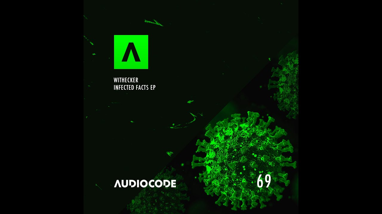 Withecker - Infected Rain [ Audiocode Records ]