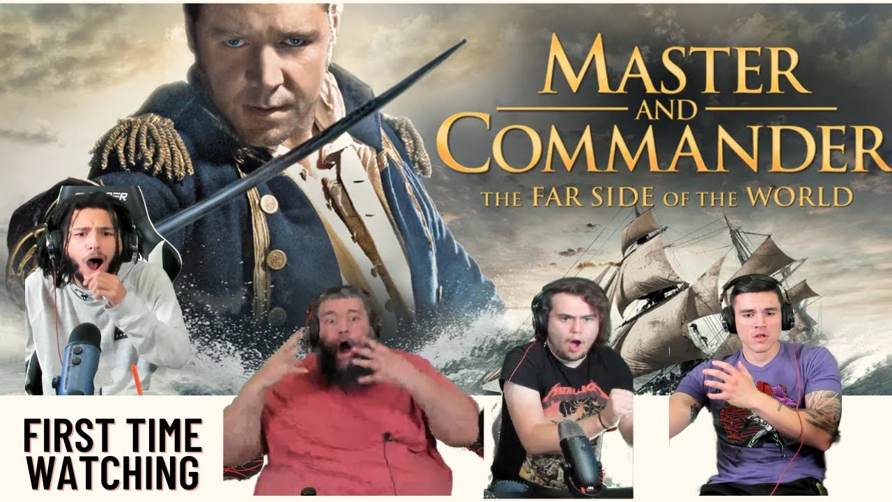 Master and Commander Reaction | FIRST TIME WATCHING | Russell Crowe