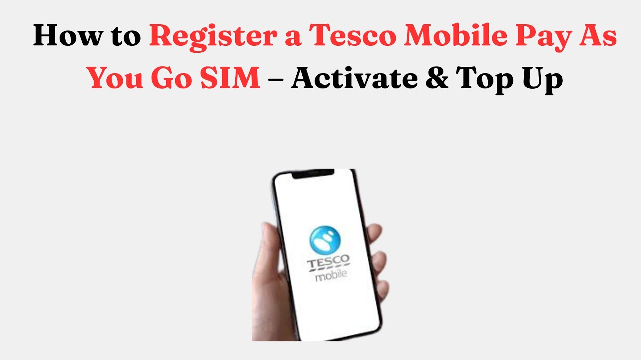 Как зарегистрировать SIM-карту Tesco Mobile Pay As You Go &mdash; активировать и пополнить