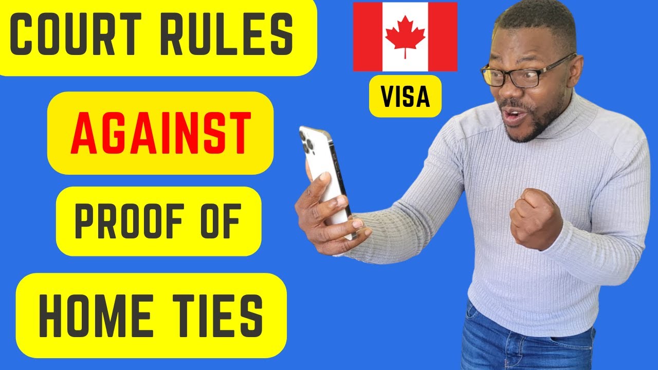 Breaking NEWS: Court Rules against Proof of Home Ties in visa applications