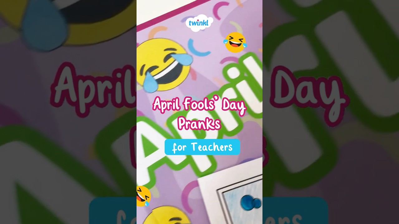 April Fools&rsquo; Day Pranks for Teachers | Twinkl USA