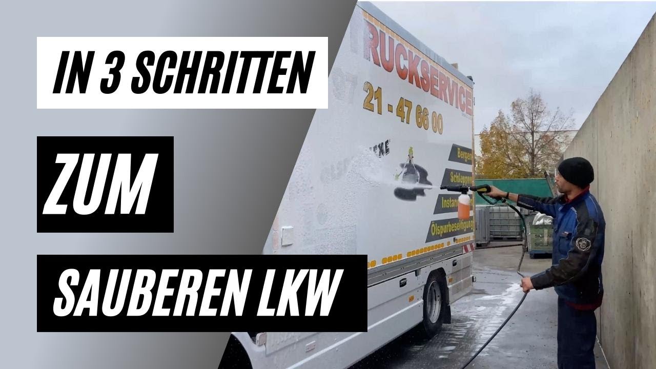 In 3 Schritten zum sauberen LKW // Truck Waschen (mit dem HighPower Cleaner)