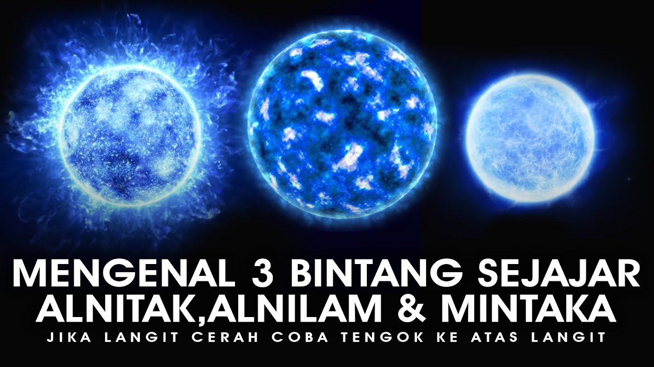 LIHAT KEATAS SEKARANG ! Mengenal 3 Bintang Sejajar di Rasi Bintang ORION