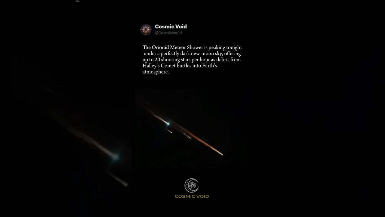 Orionid Meteor Shower Peaks Tonight 🌌☄️