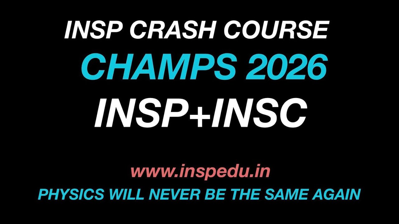 [JEE ADVANCED 2026] Интенсивный курс подготовки к JEE 2026 от INSP Champs Rankers [Физика + Химия]