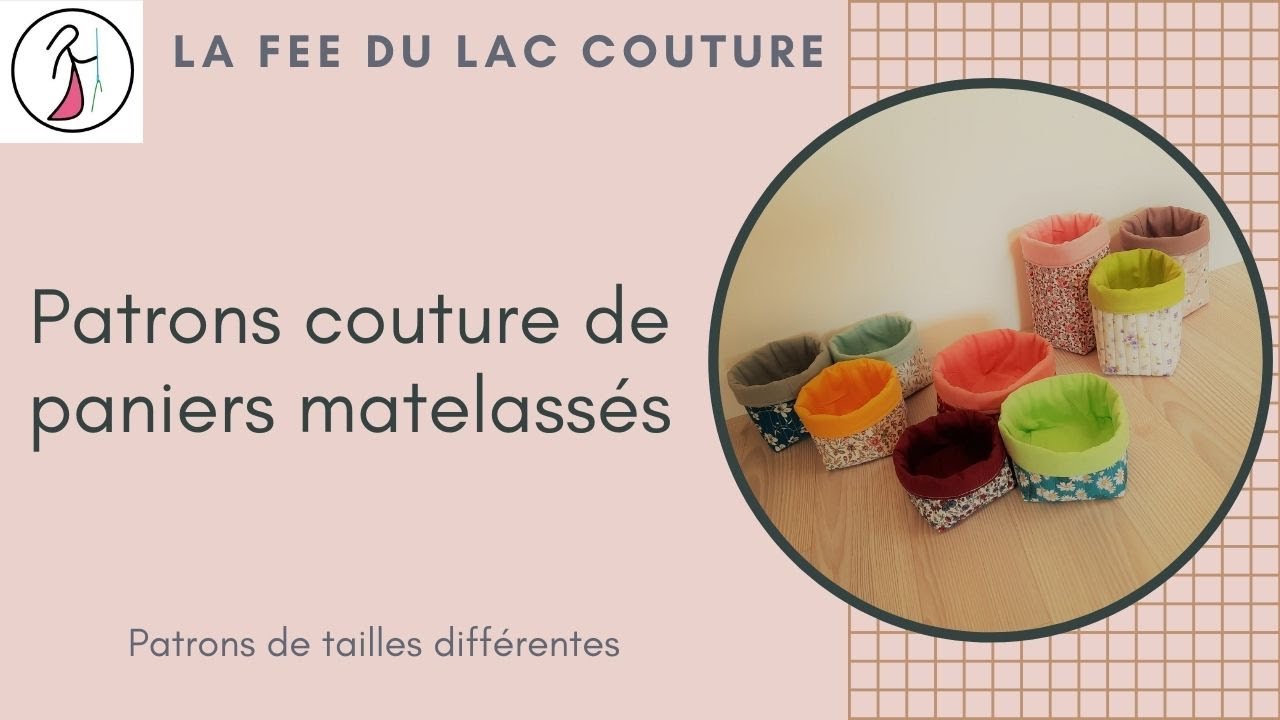 Patrons de diff&eacute;rentes tailles pour r&eacute;aliser un panier matelass&eacute;