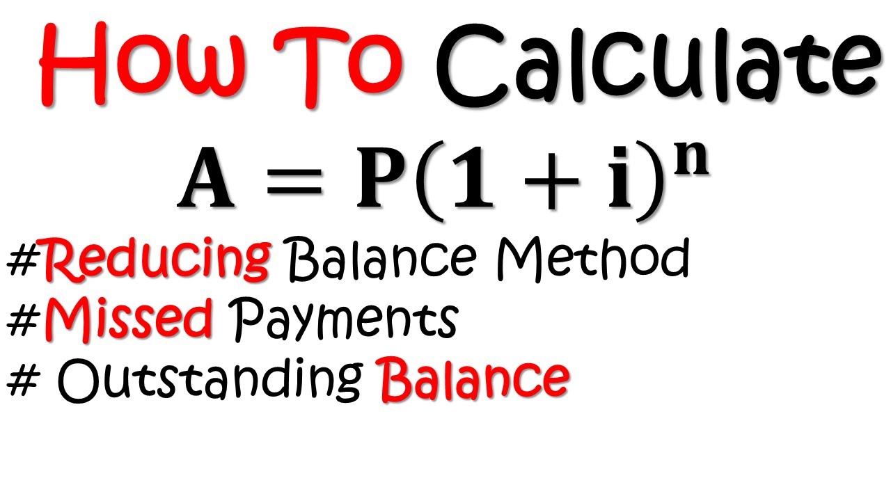 Financial Math: Reducing Balance Method, Missed Payments, Outstanding Balance /2025