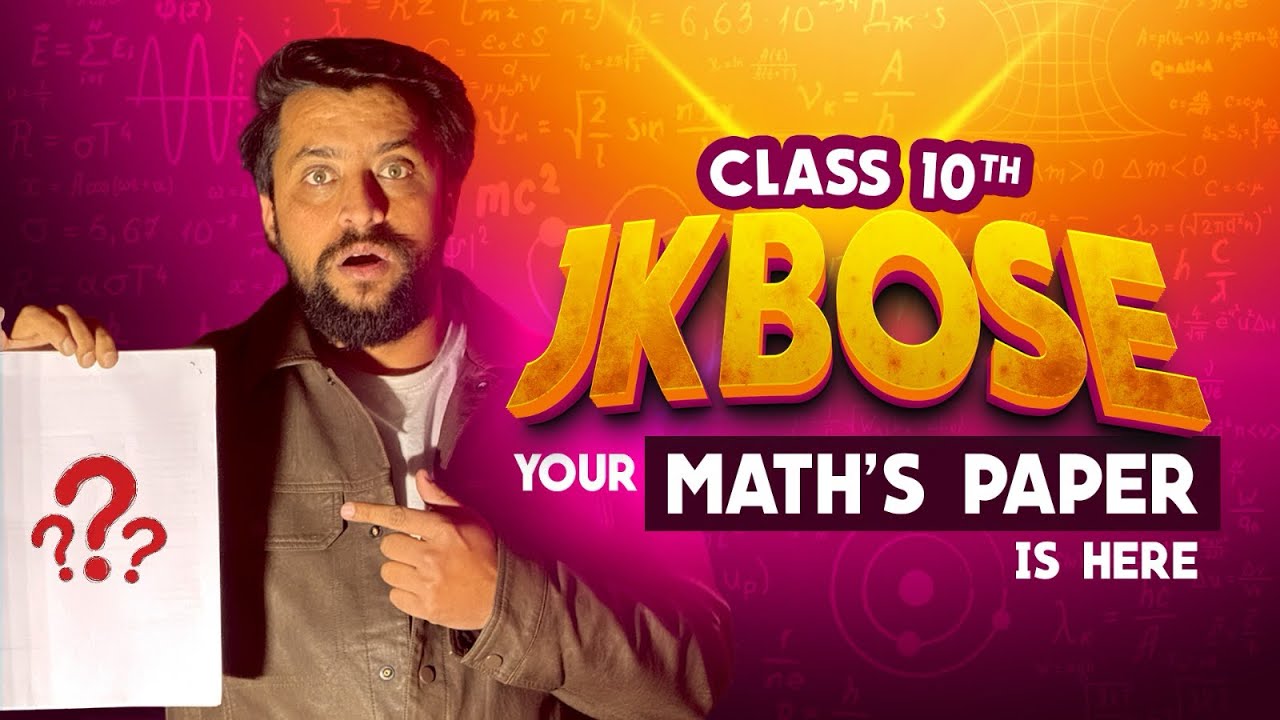 Class 10th JKBOSE || Maths’s paper is here