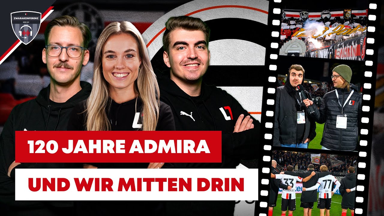 120 Jahre Admira – und wir mitten drin! I #Zwarakonferenz SPEZIAL