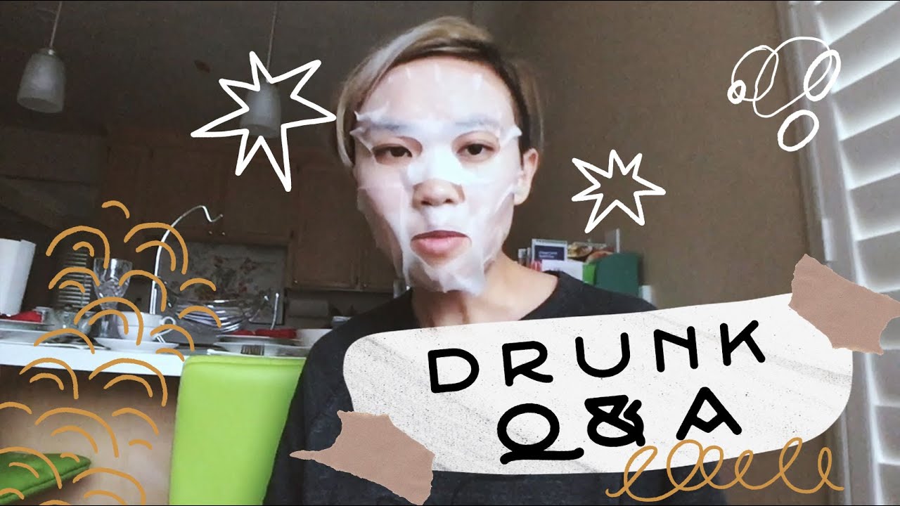 👻 personal q&a part 2 | drunk edition 🍷