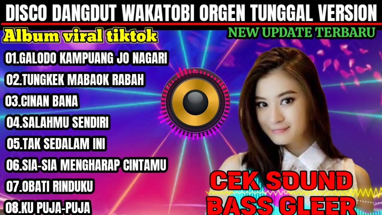 DISCO DANGDUT WAKATOBI || COCOK UNTUK TEMAN PERJALANAN MUDIK LEBARAN ||@EkOfficial-m4z