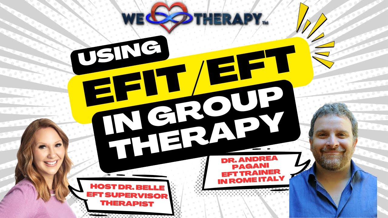 How to Use EFT/EFIT in Group Therapy with EFT Trainer Dr. Andrea Pagani