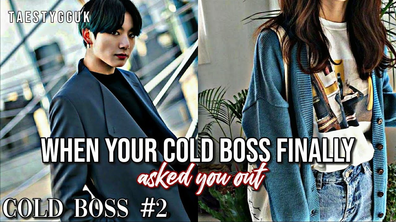[Jungkook Oneshot] 'when your cold boss finally asked you out' 2/3