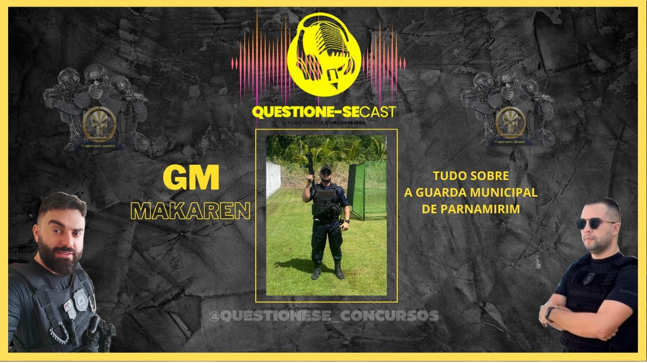 TUDO SOBRE A GUARDA MUNICIPAL DE PARNAMIRIM - PODCAST 03