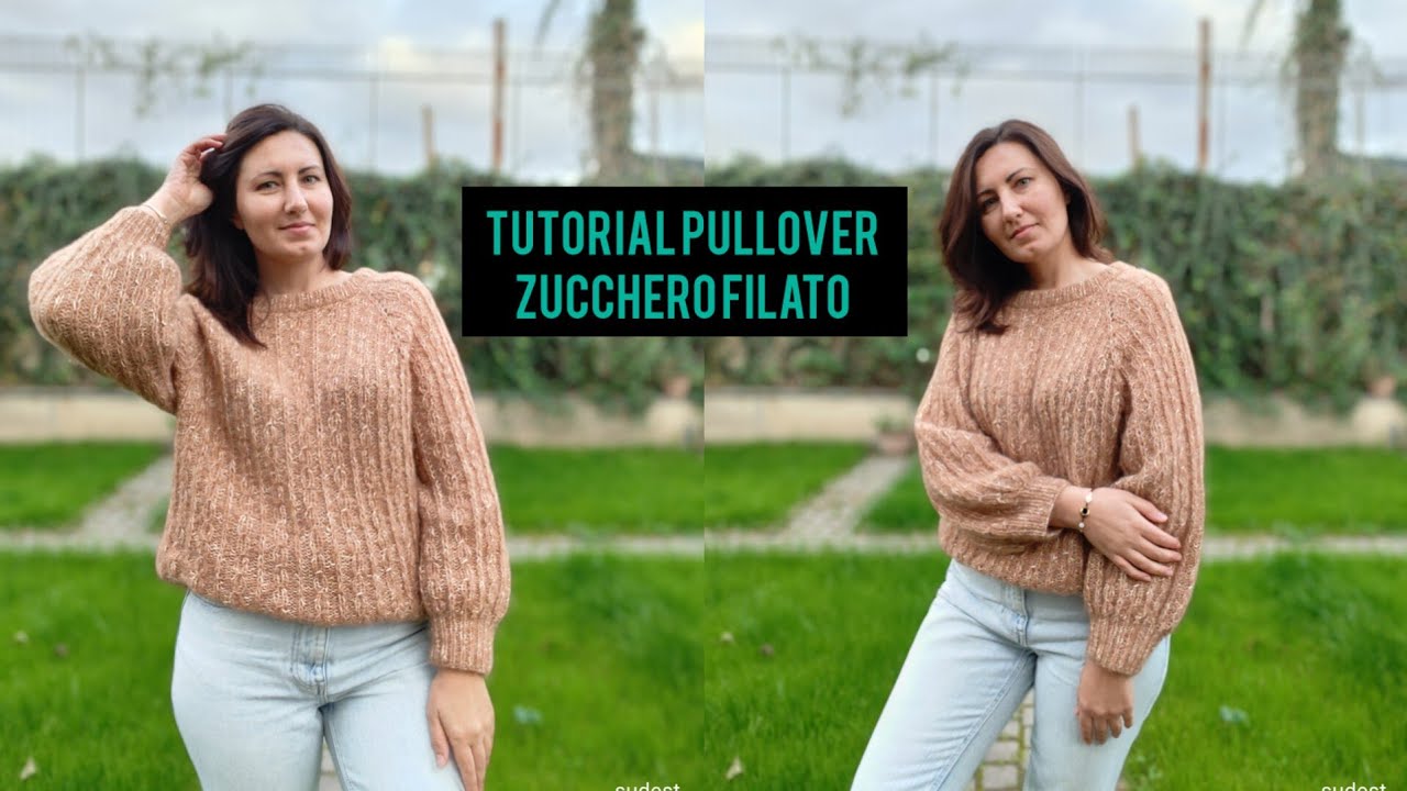 Pullover Zucchero filato/tutorial maglione ai ferri/ kniting love