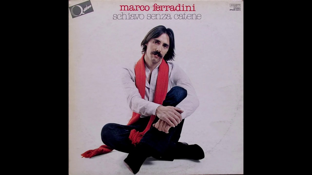 - MARCO FERRADINI - SCHIAVO SENZA CATENE – ( - SPAGHETTI – ZPGSR 33415 – 1981 - ) – FULL ALBUM