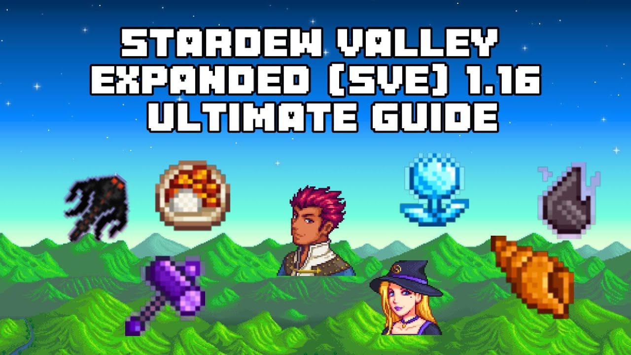 Полное руководство по моду Stardew Valley Expanded (SVE) 1.6 (NPC, локации, мобы) 2026