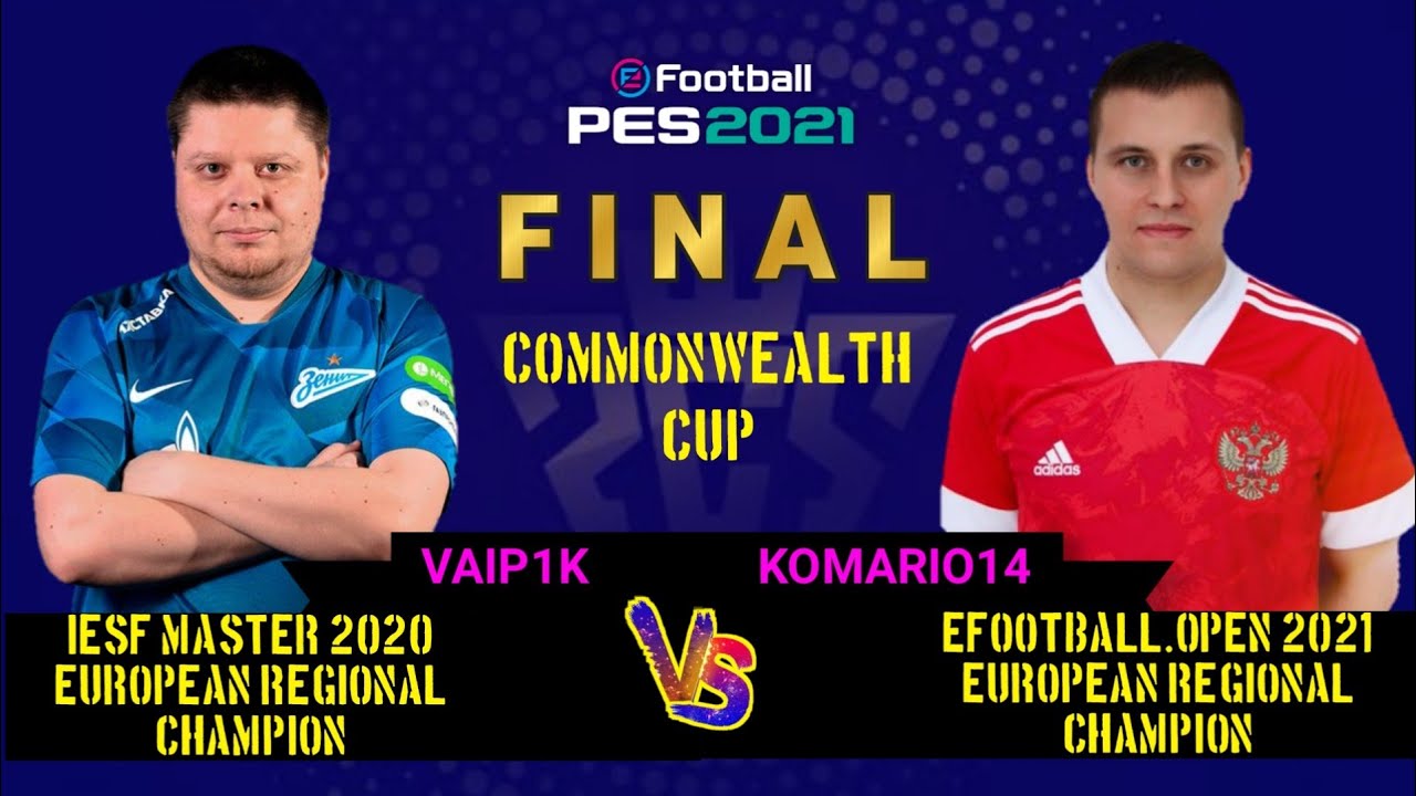 FINAL COMMONWEALTH CUP PES 2021 | VAIP1K VS KOMARIO14