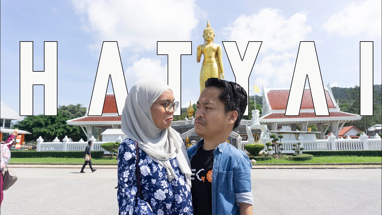 Thailand Hatyai 2020 | Halal travel ke hatyai? | Kenapa rakyat malaysia ke Hatyai? Travel RM250!