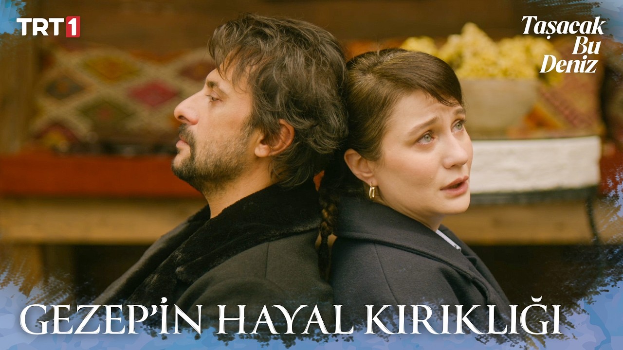 Gezep, İlve’nin ihanetini kabullenemiyor - Taşacak Bu Deniz 21. Bölüm X ETi Browni