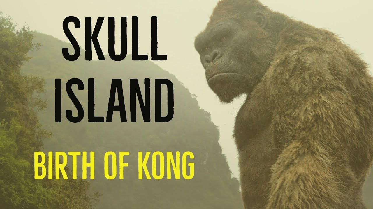 Skull Island (The Birth Of Kong)