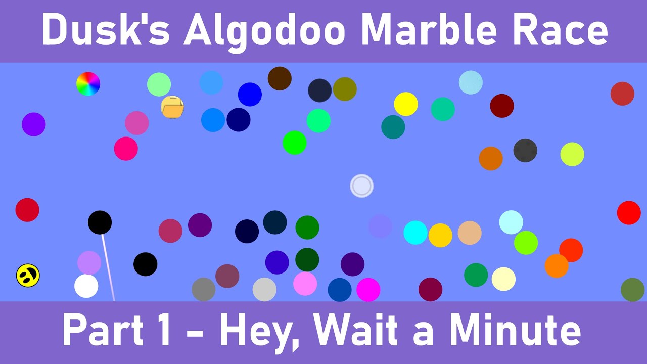 Dusk's Algodoo Marble Race Part 1 - Hey, Wait a Minute