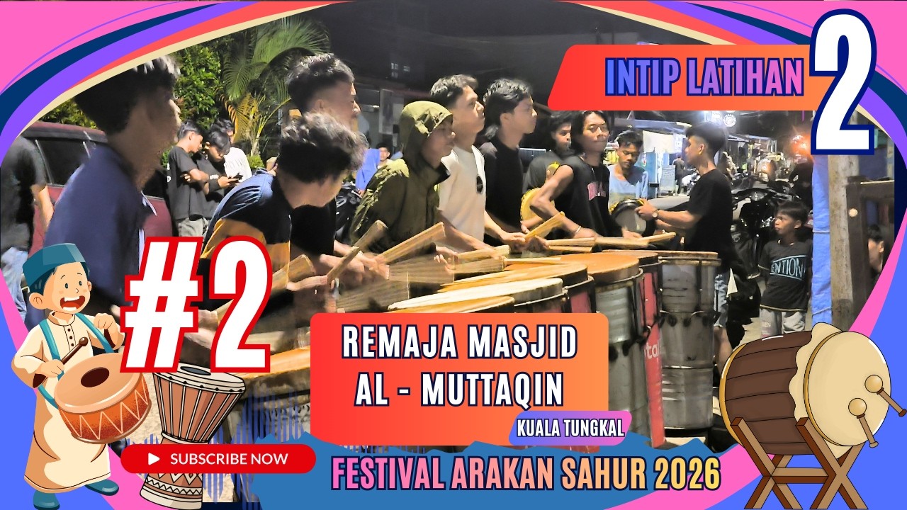 #2 INTIP LATIHAN RM. RAYA AL MUTTAQIN || PERSIAPAN FESTIVAL ARAKAN SAHUR 2026