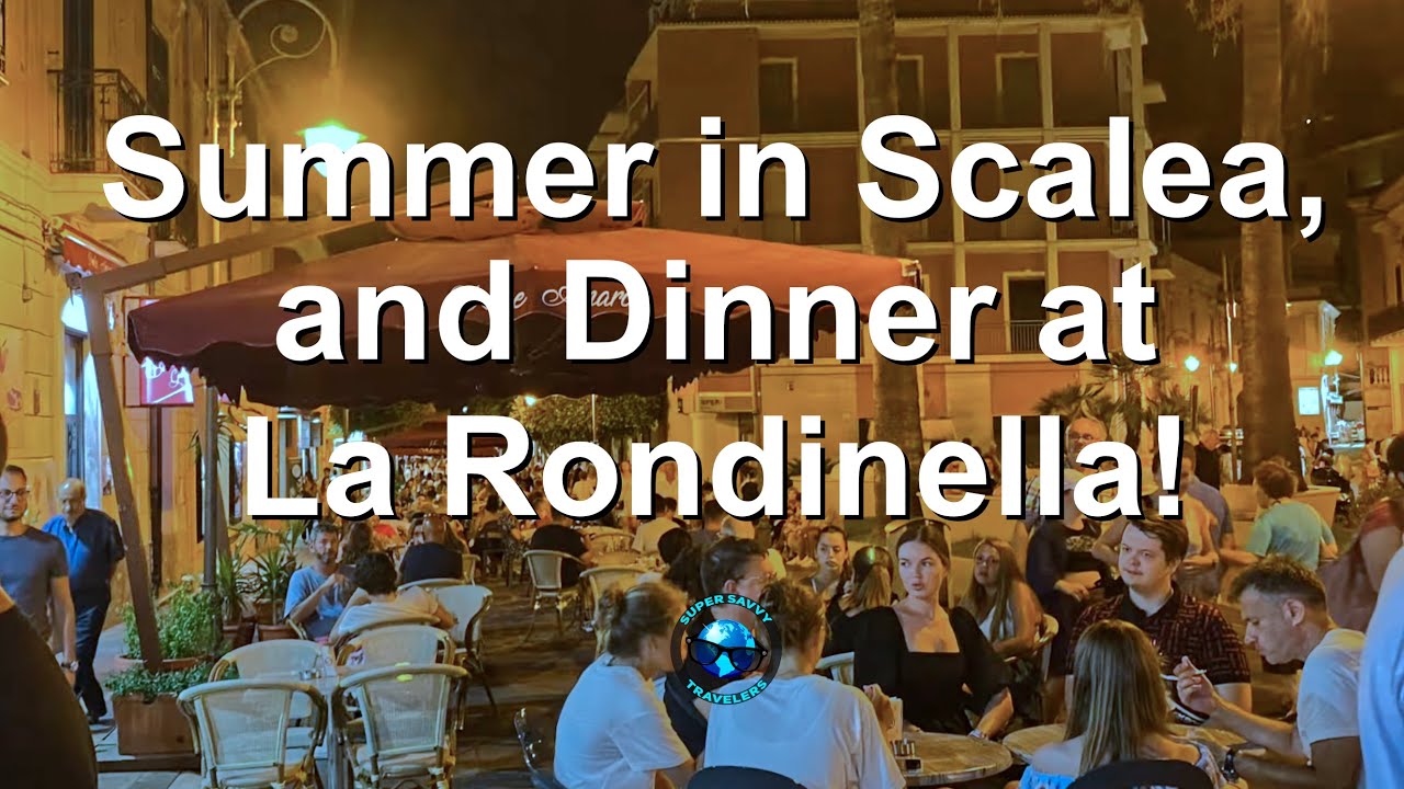 Scalea, Italy in Summer and Dinner at La Rondinella!