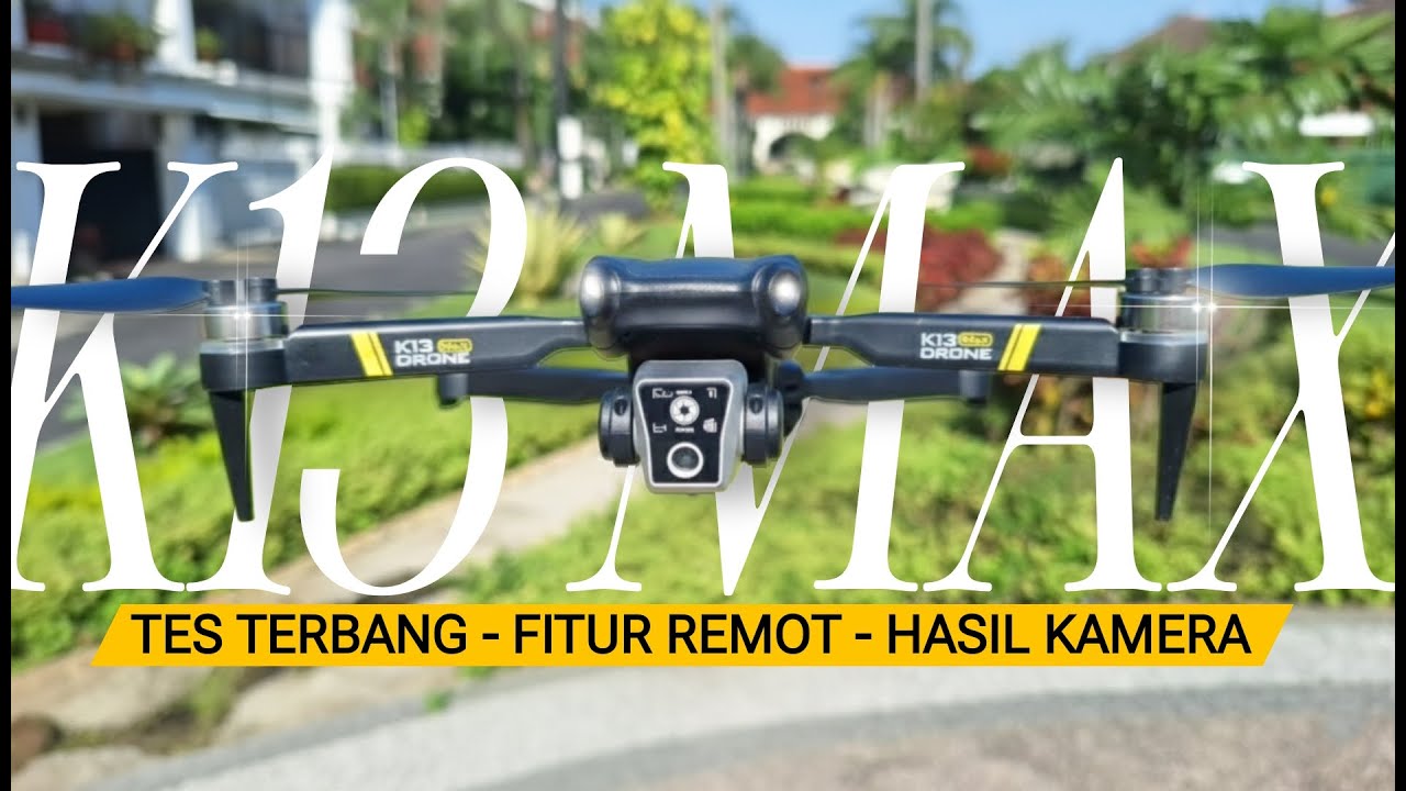 Tes Terbang Drone K13 Max
