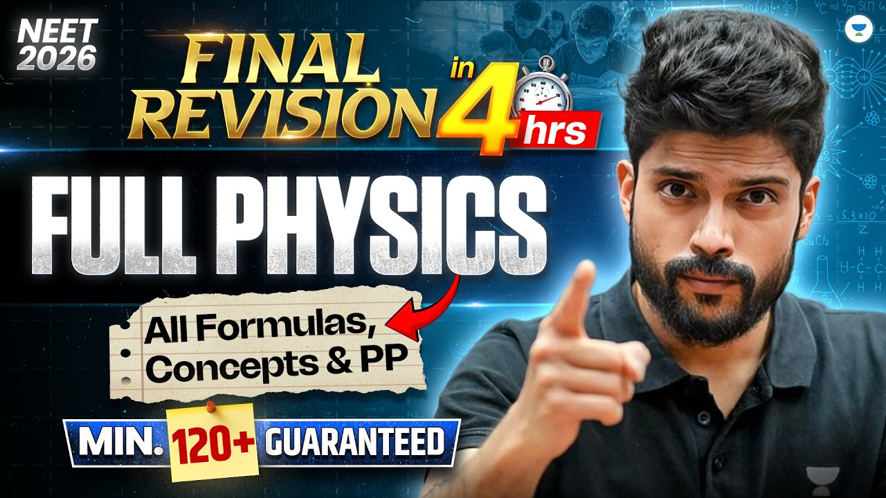 NEET 2026: Final Revision - Complete Physics In 4 Hrs | ALL Formulas & Concepts | Prateek Jain