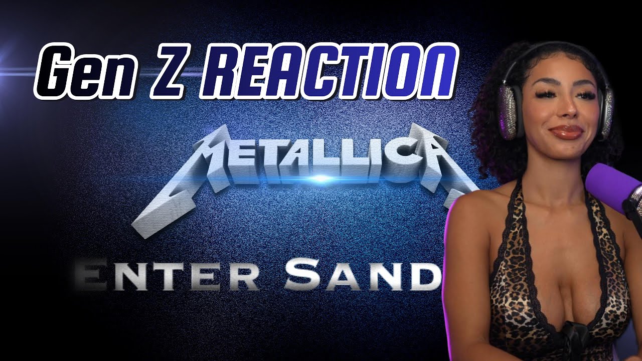 ENTER SANDMAN | GenZ LATINA REACTION | Metalica