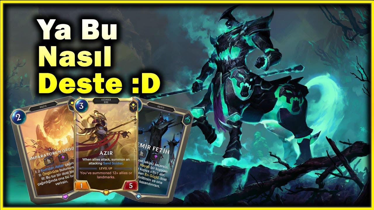 Hayaliler Geri Döndü ??? Azir ve Hecarim Destesi  | Legends Of Runeterra (LoR)(Standart)