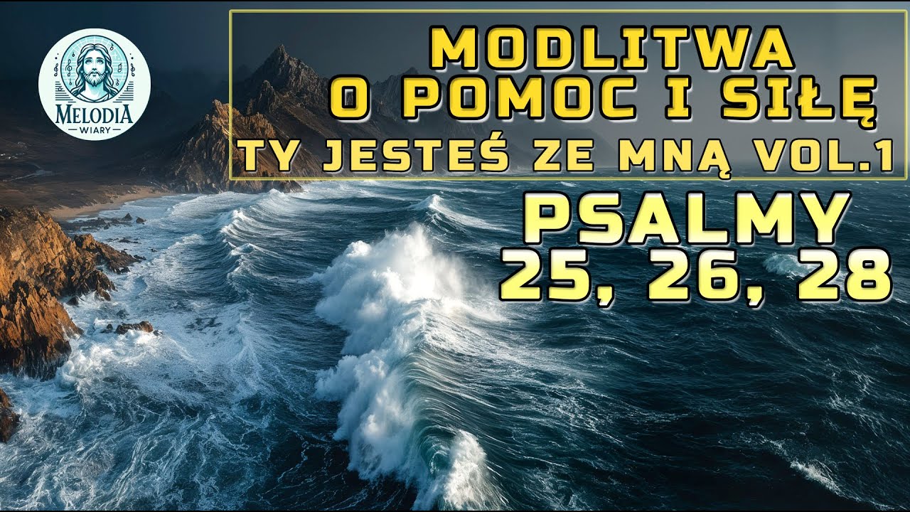 Psalm dla Ciebie na chwile kryzysu , Psalm 25