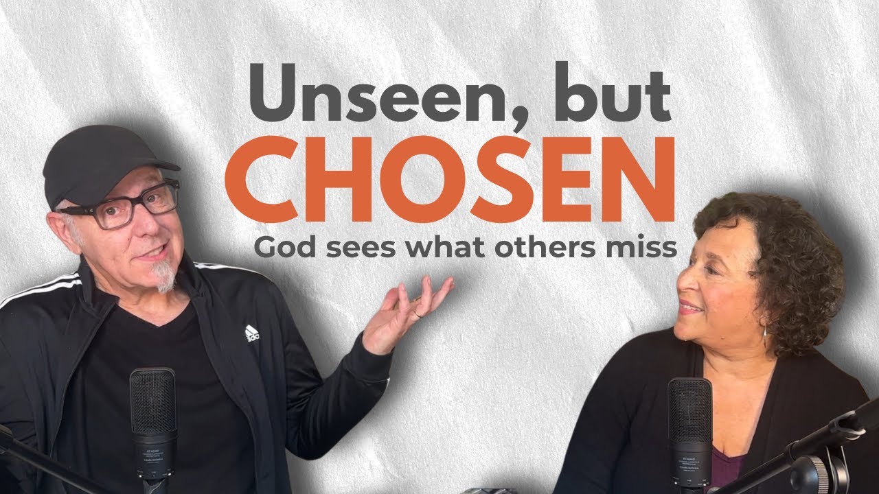 Unseen, But Chosen: Why God Loves The Overlooked
