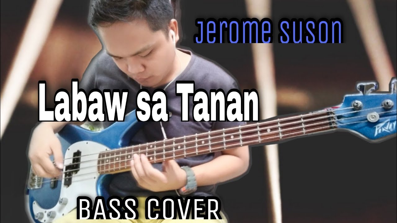 Labaw Sa Tanan - Jerome Suson Bass Cover (With Chords & Tabs)