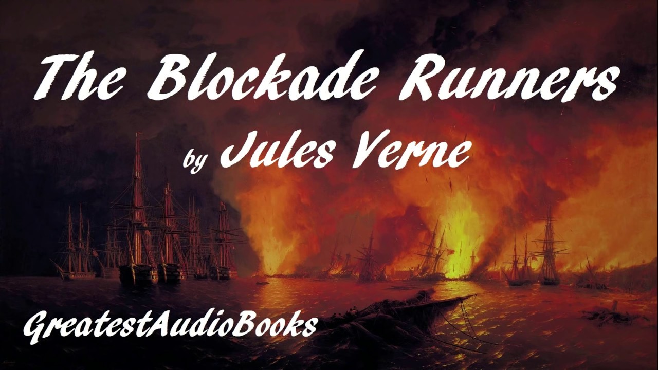 THE BLOCKADE RUNNERS by Jules Verne - FULL AudioBook | Greatest AudioBooks
