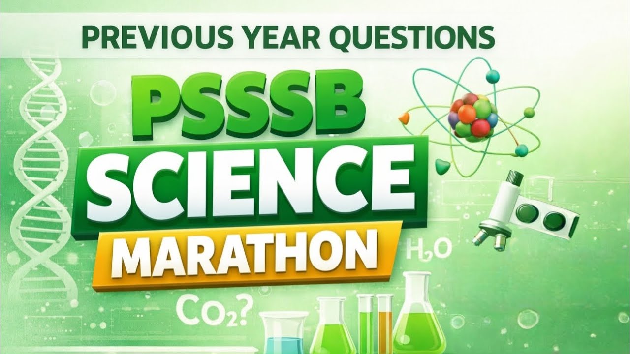PSSSB Science Marathon | Previous Year Questions + Concepts | All Exams Covered 
