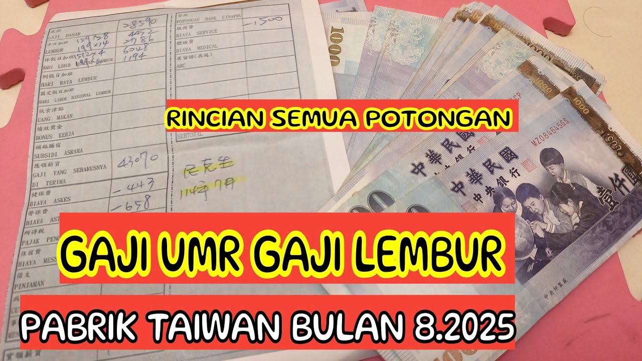 GAJI PABRIK TAIWAN BULAN 8 2025 PLUS GAJI LEMBUR 