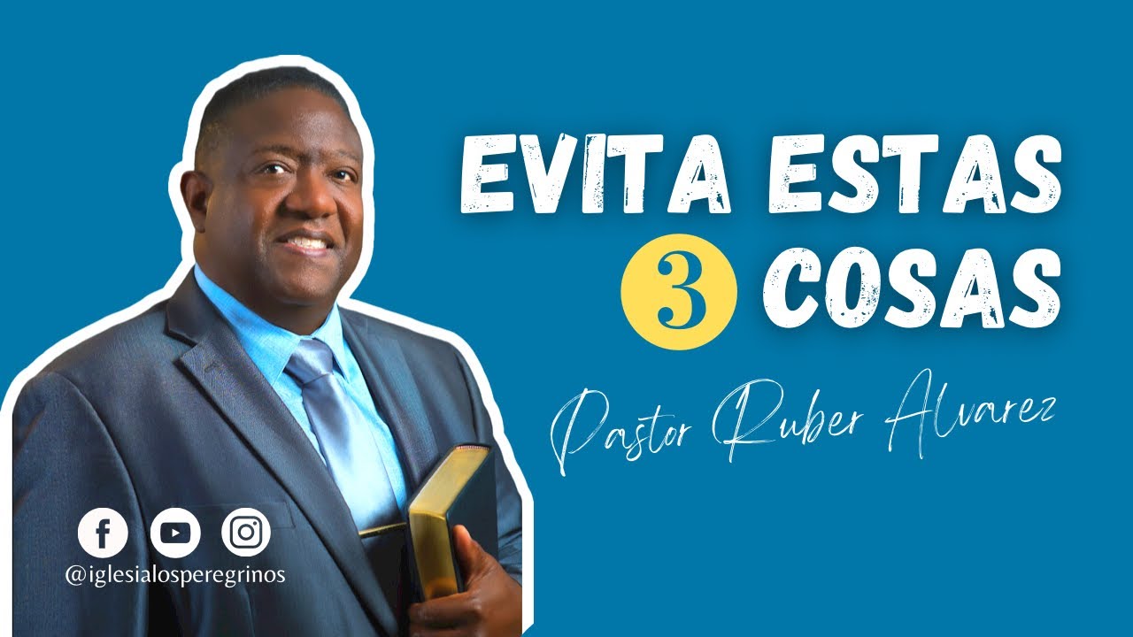 Evita Estas Tres Cosas - Miercoles, 29 de Marzo, 2023