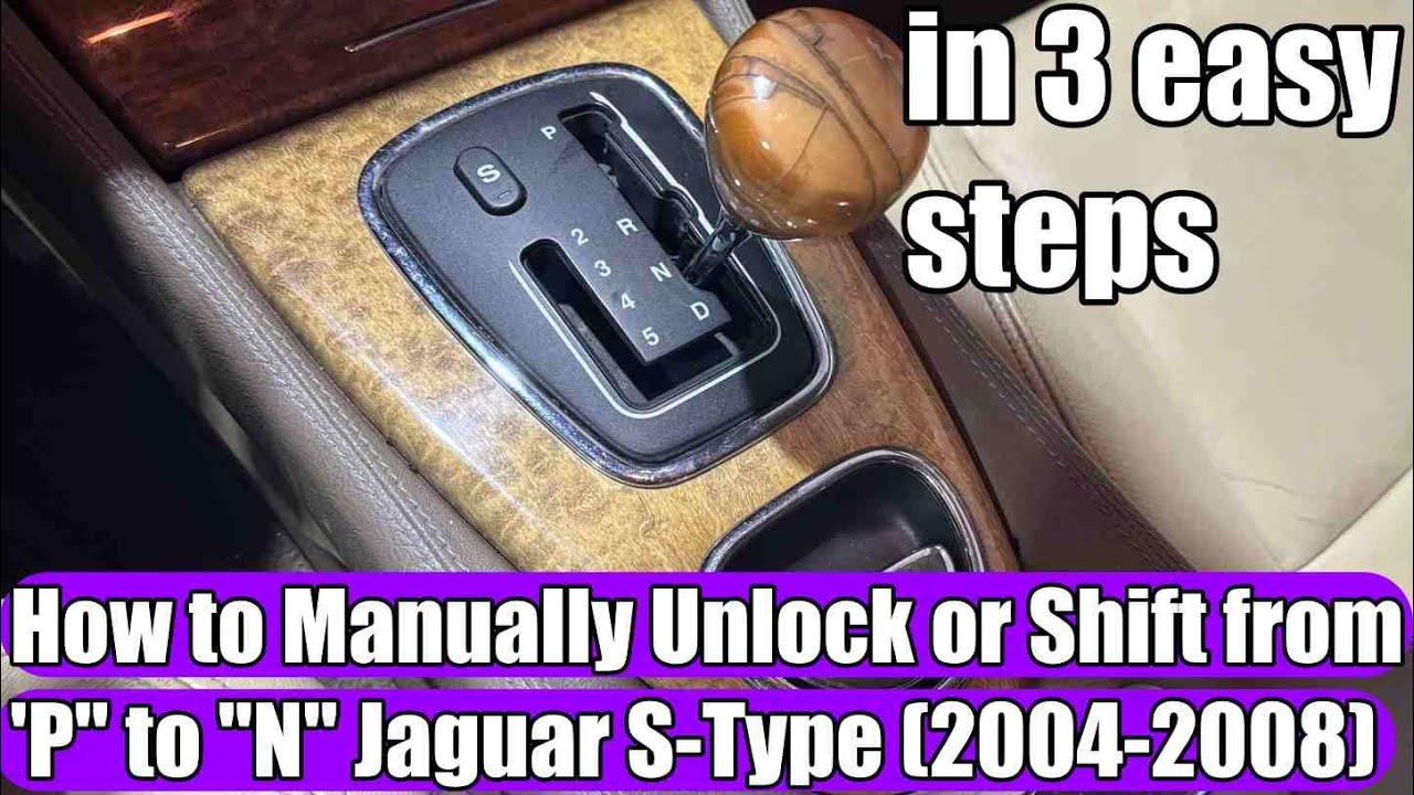 How to Manually Unlock (Shift from Parking to Neutral) Jaguar S-Type 2005 Automatic Transmission