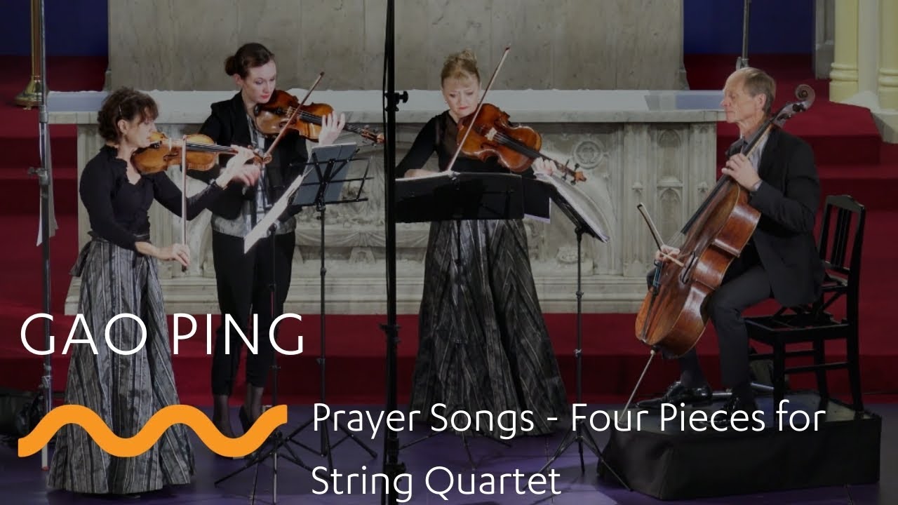 GAO PING: Prayer Songs - Four Pieces for String Quartet