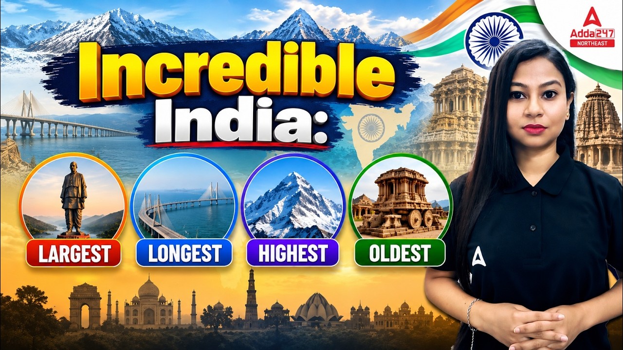 INCREDIBLE INDIA!  Largest, Longest, Highest & Oldest | Important GK for All Exams