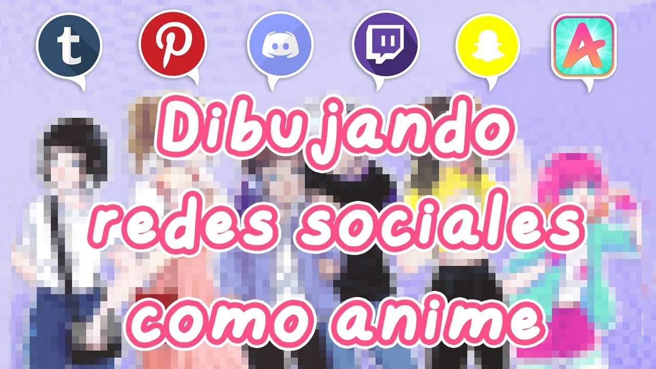 Dibujando redes sociales como anime 💕 | PARTE 3