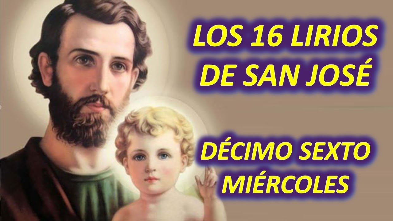 LOS 16 LIRIOS PERFUMADOS DE SAN JOS&Eacute;, D&Eacute;CIMO SEXTO MI&Eacute;RCOLES, LIRIO PERFUMADO DE ENTREGA AL SE&Ntilde;OR