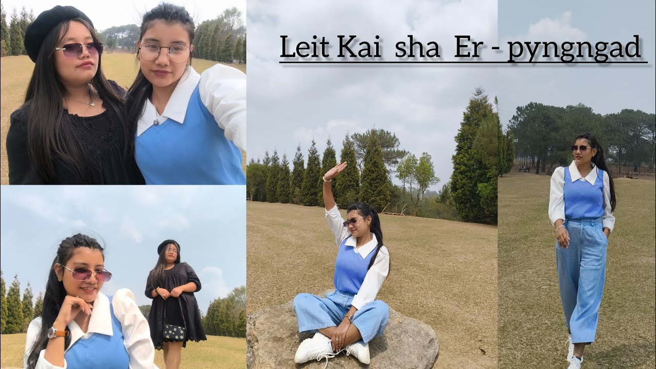 Leit Kai sha Er Pyngngad // Meghalaya // divya tado